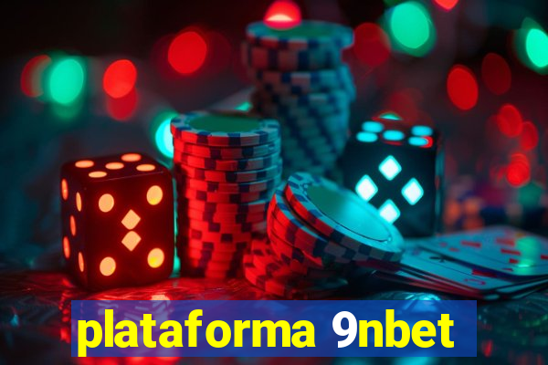 plataforma 9nbet